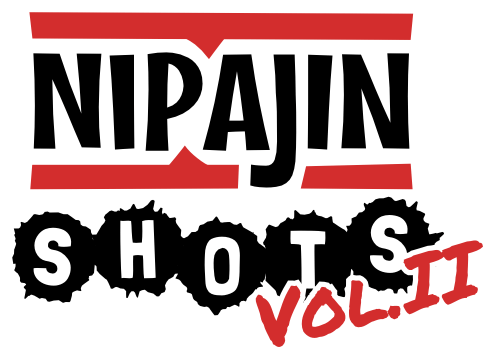 NIP'AJIN Shots Vol. II